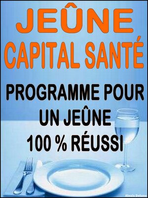 cover image of Jeûne--Capital santé